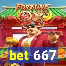 bet 667